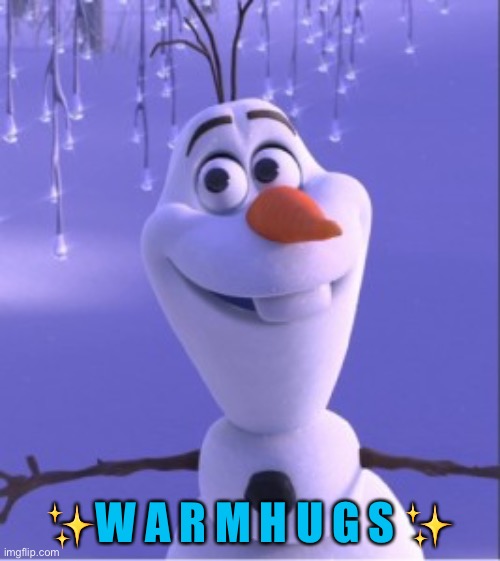 Warm hugs | ✨W A R M H U G S ✨ | image tagged in warm hugs | made w/ Imgflip meme maker