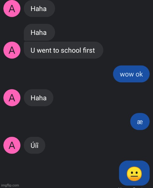 my sister's contact's is annoying female | made w/ Imgflip meme maker