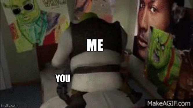 YOU ME | made w/ Imgflip meme maker