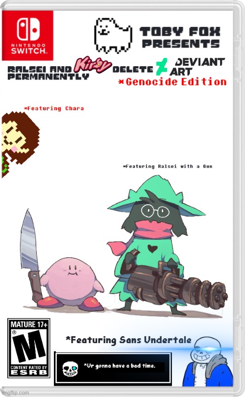 Genocide Edition | image tagged in undertale,deviantart,sans undertale,deltarune,nintendo switch | made w/ Imgflip meme maker