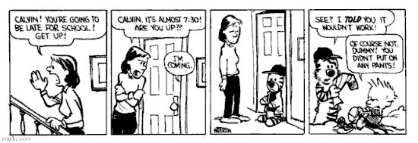 i have to try this | image tagged in dummy,calvin and hobbes,comics | made w/ Imgflip meme maker