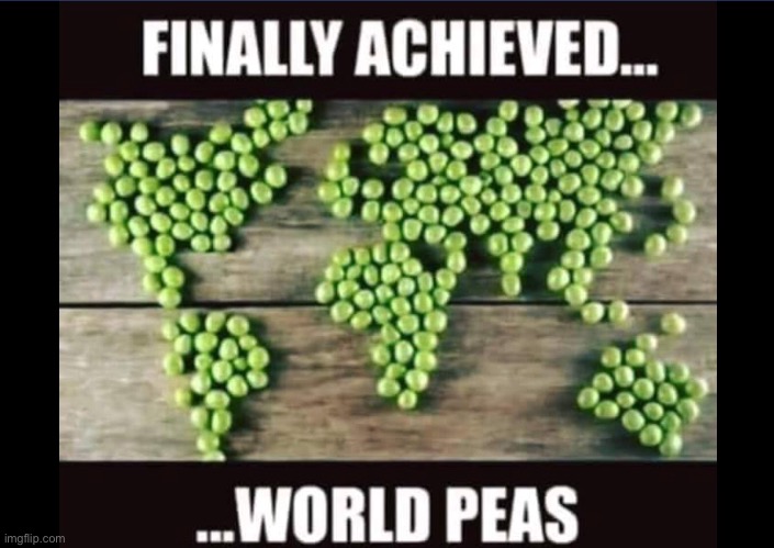 World Map of Peas | image tagged in world peas,world map,pun,fun,peace | made w/ Imgflip meme maker