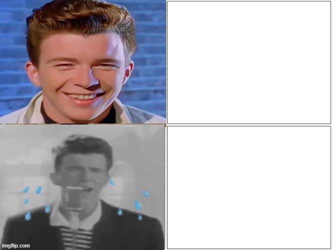 https://imgflip.com/memegenerator/388262601/Rick-Astley-Becoming-Sad-2-Panel | image tagged in rick astley becoming sad 2 panel | made w/ Imgflip meme maker