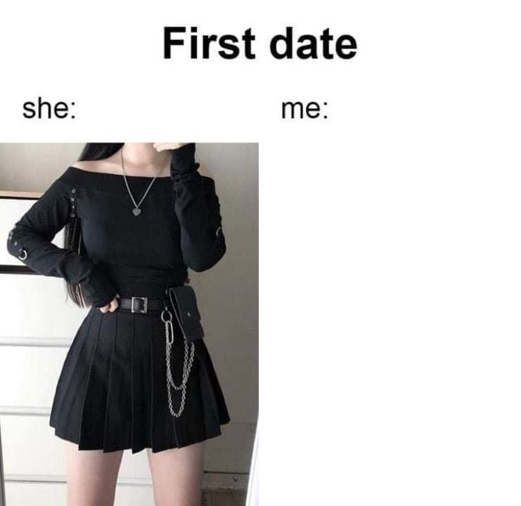 High Quality First date she me Blank Meme Template