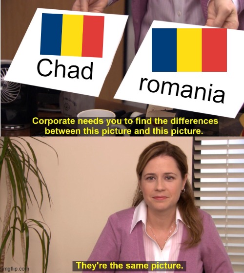 Chad Romania | Chad; romania | image tagged in memes,they're the same picture | made w/ Imgflip meme maker