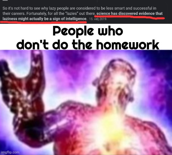 J | People who don't do the homework | image tagged in memes,fun,school | made w/ Imgflip meme maker