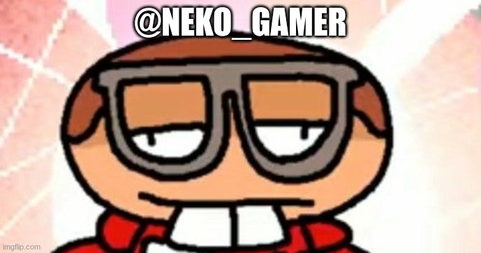 nerd emoji dave | @NEKO_GAMER | image tagged in nerd emoji dave | made w/ Imgflip meme maker