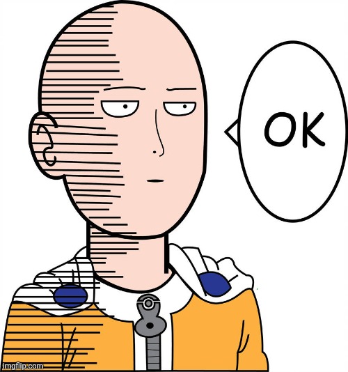 Saitama OK (color) | image tagged in saitama ok color | made w/ Imgflip meme maker