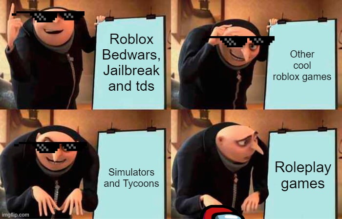 Every game vs Roleplay 2 | Roblox Bedwars, Jailbreak and tds; Other cool roblox games; Roleplay games; Simulators and Tycoons | image tagged in roblox meme | made w/ Imgflip meme maker