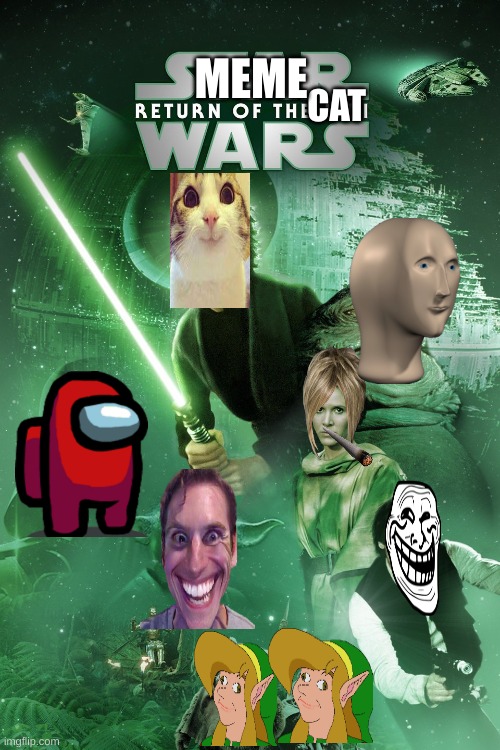 meme wars | MEME; CAT | image tagged in grumpy cat,cat star wars | made w/ Imgflip meme maker