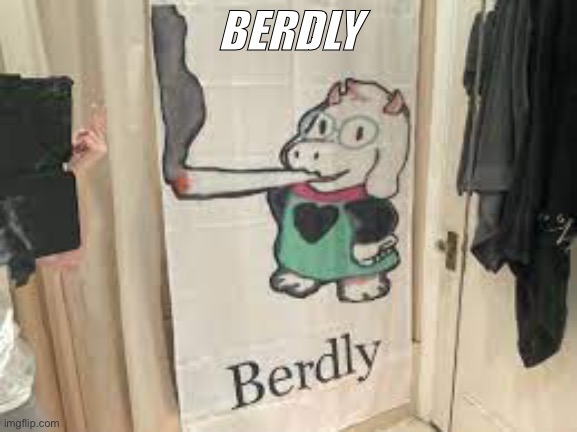 BERDLY | made w/ Imgflip meme maker