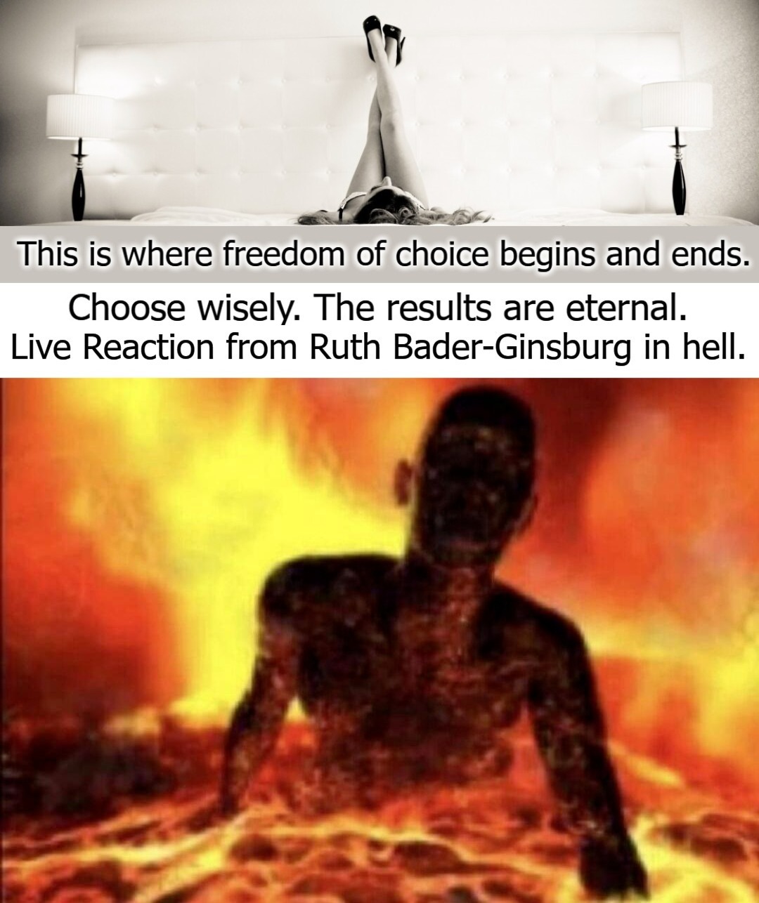 I Corinthians 6: 9-10 | image tagged in pro-choice,heaven vs hell,ruth bader ginsburg,freedom of choice,abortion is murder,the boiler room of hell | made w/ Imgflip meme maker