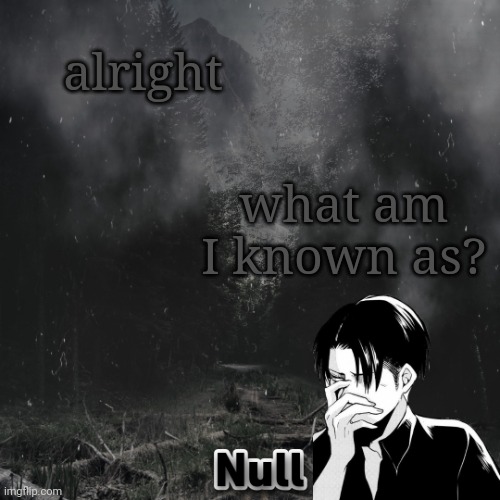 eMo gIrL | alright; what am I known as? | image tagged in emo girl | made w/ Imgflip meme maker