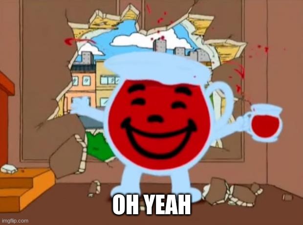 Family Guy Oh No Oh Yeah | OH YEAH | image tagged in family guy oh no oh yeah | made w/ Imgflip meme maker