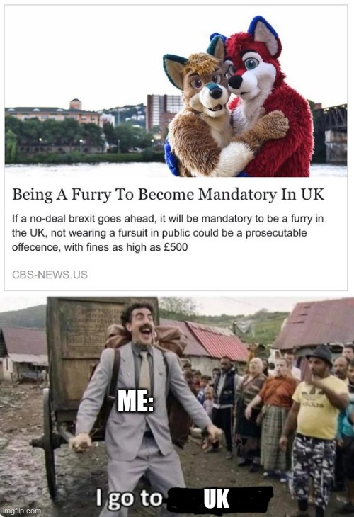 *INHALES* | ME:; UK | image tagged in i go to america,memes,furry | made w/ Imgflip meme maker