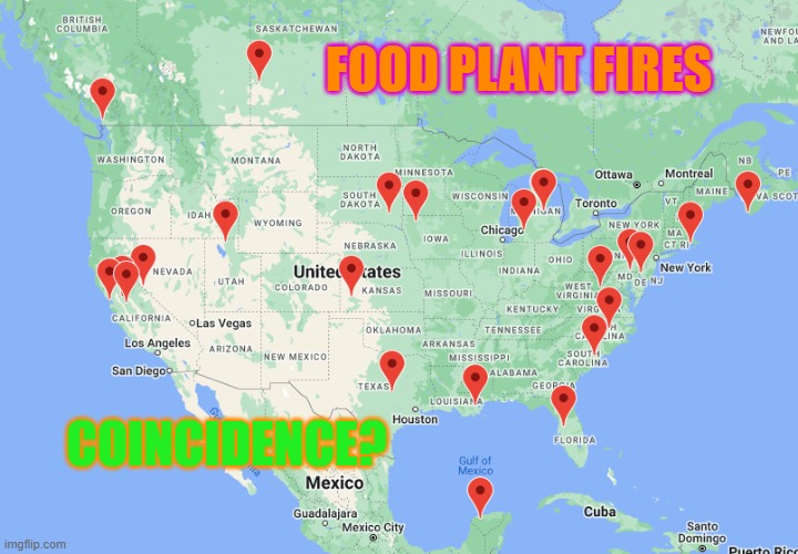 FOOD PLANT FIRES; Coincidence? Imgflip