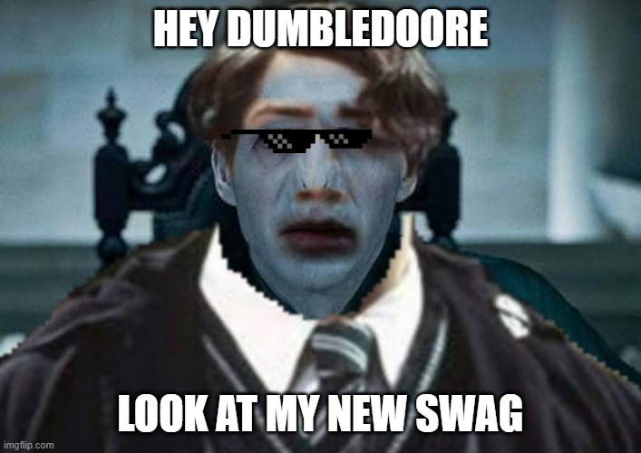 Voldemort with the swag and wig | HEY DUMBLEDOORE; LOOK AT MY NEW SWAG | image tagged in lordom voldemoriddle | made w/ Imgflip meme maker