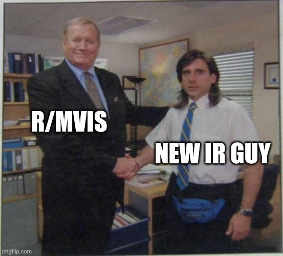 the office handshake | R/MVIS; NEW IR GUY | image tagged in the office handshake | made w/ Imgflip meme maker