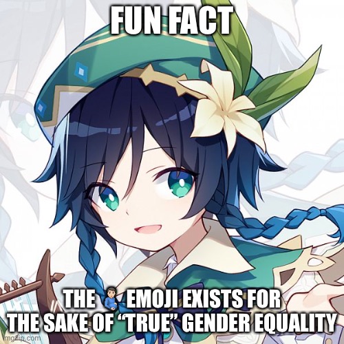 FUN FACT; THE 🫃🏻 EMOJI EXISTS FOR THE SAKE OF “TRUE” GENDER EQUALITY | made w/ Imgflip meme maker