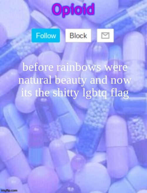 Announcement temp 3 ty yachi | before rainbows were natural beauty and now its the shitty lgbtq flag | image tagged in announcement temp 3 ty yachi | made w/ Imgflip meme maker