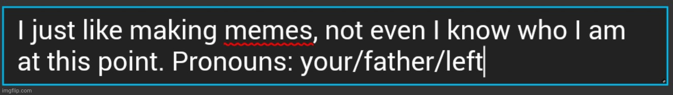 made w/ Imgflip meme maker