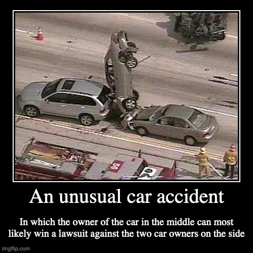 Car Crash | image tagged in funny,demotivationals,cars | made w/ Imgflip demotivational maker