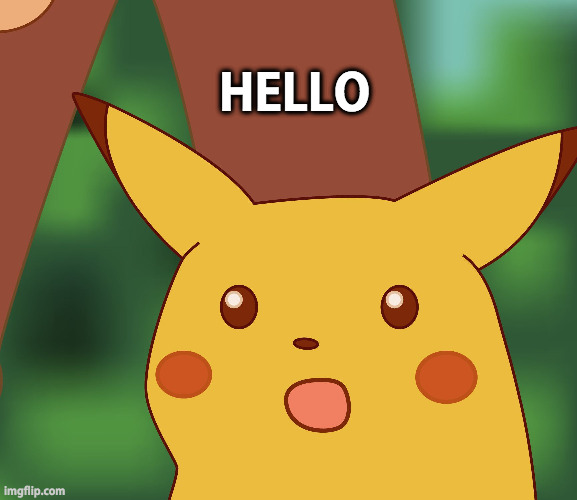 Surprised Pikachu finds out that he is the social media & meme star | HELLO | image tagged in surprised pikachu hd,celebrity,hello | made w/ Imgflip meme maker