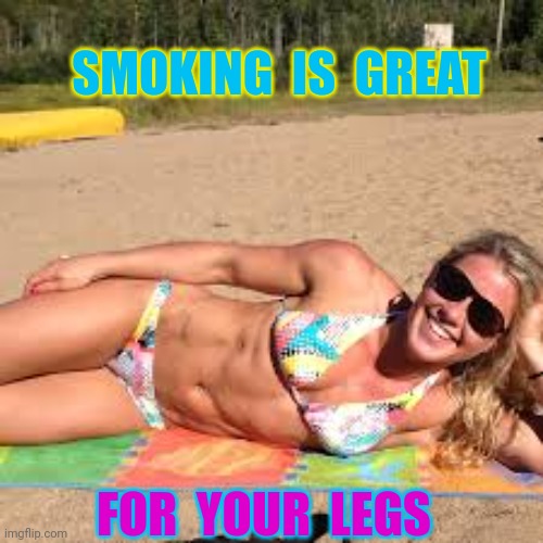 CDC Data Now In | SMOKING  IS  GREAT; FOR  YOUR  LEGS | image tagged in memes,fat girl running,tuesday,toronto blue jays | made w/ Imgflip meme maker