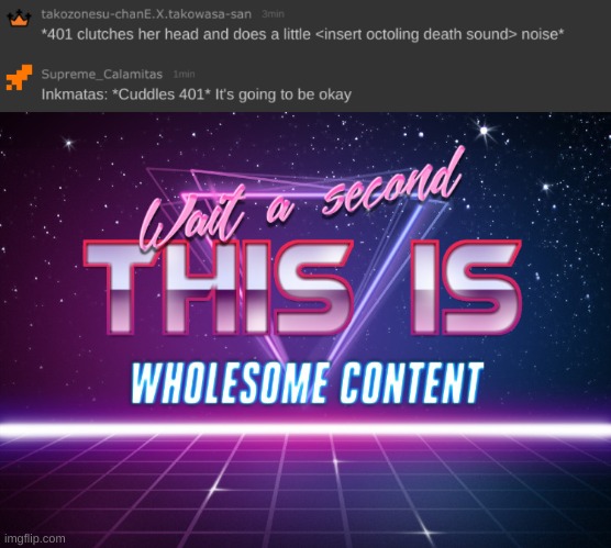 image tagged in wait a second this is wholesome content,drm oc | made w/ Imgflip meme maker