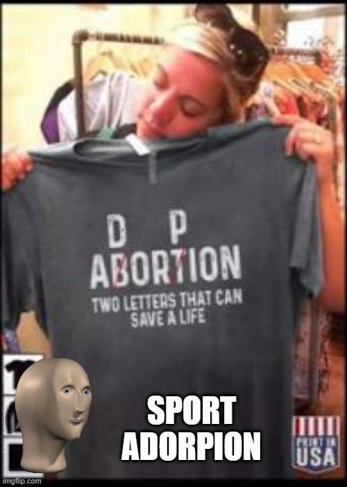 I'll Adopt That! | SPORT ADORPION | image tagged in you had one job | made w/ Imgflip meme maker