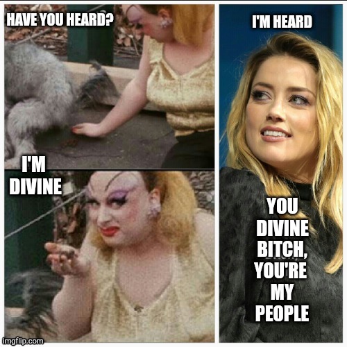 Divine Amber Heard | YOU
DIVINE | image tagged in amber heard,divine,poop,drag queen,funny memes | made w/ Imgflip meme maker
