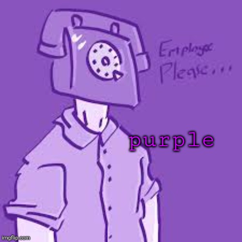 p l e a s e . | purple | image tagged in p l e a s e | made w/ Imgflip meme maker