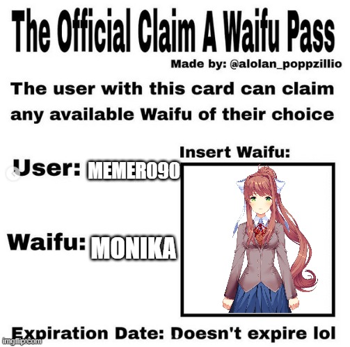 I updated my pass |  MEMER090; MONIKA | image tagged in official claim a waifu pass | made w/ Imgflip meme maker