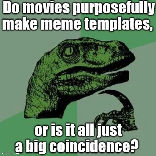 I wonder... | image tagged in philosoraptor,thinking,dinosaur,velociraptor,movies | made w/ Imgflip meme maker