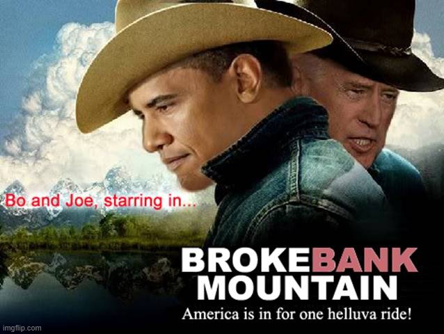 "I taught you well, Joe. Now, finish what I started." —B.O. | image tagged in vince vance,obama,biden,brokeback mountain,memes,bankruptcy | made w/ Imgflip meme maker