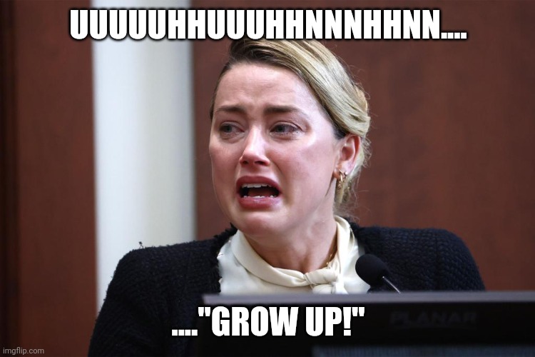 UUUUUHHUUUHHNNNHHNN.... ...."GROW UP!" | image tagged in amber heard,heres johnny,shit,johnny depp,bed shitting | made w/ Imgflip meme maker