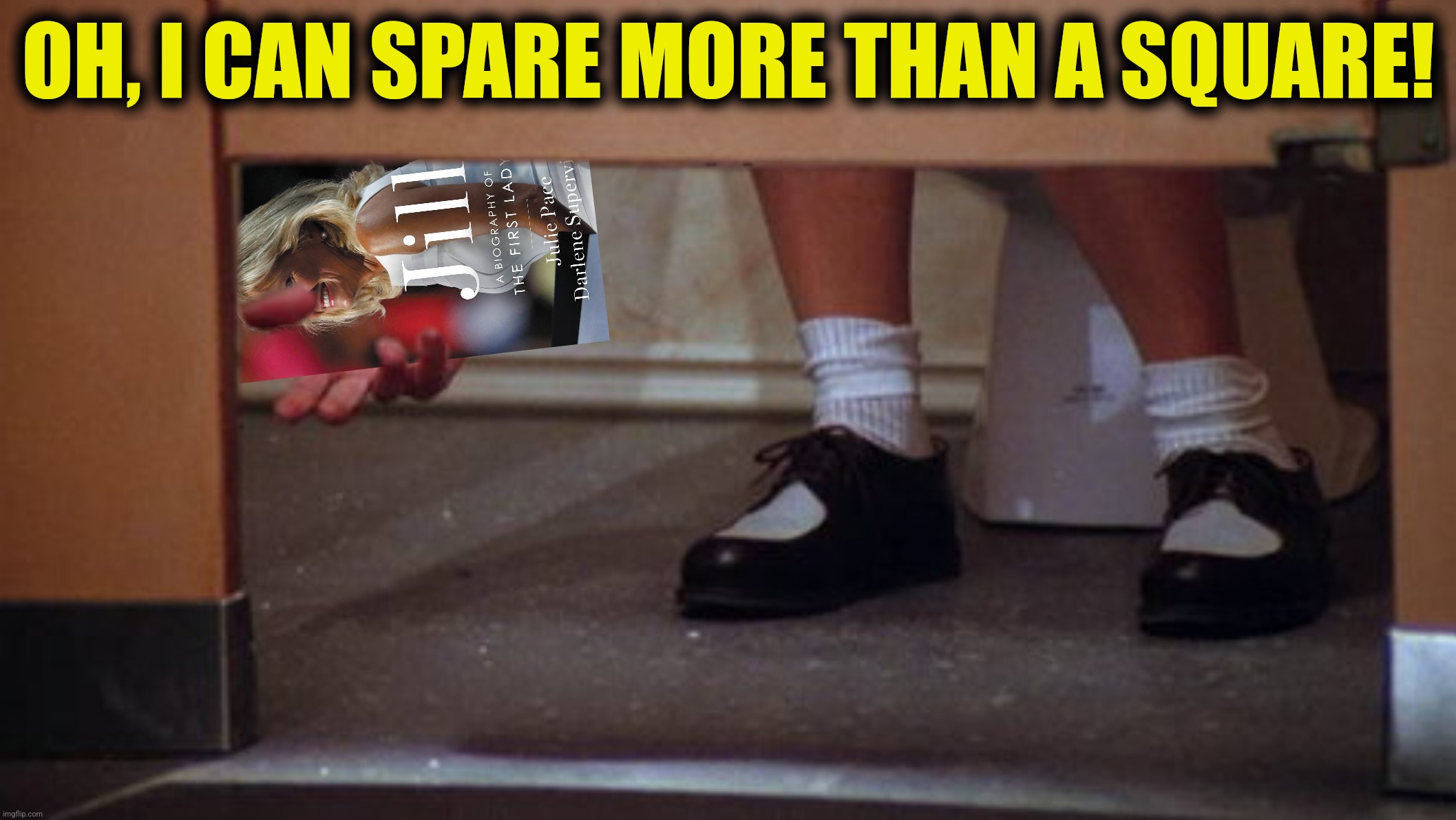 OH, I CAN SPARE MORE THAN A SQUARE! | made w/ Imgflip meme maker