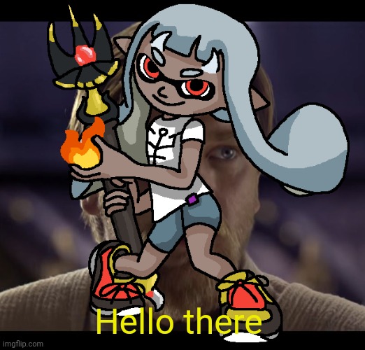 Hello there | made w/ Imgflip meme maker