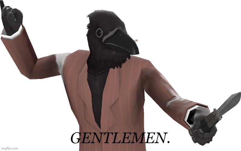 GENTLEMEN. | made w/ Imgflip meme maker