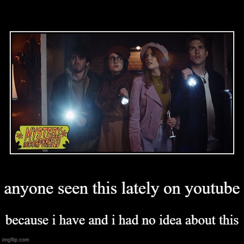 scooby doo mystery incorperated 2022 | image tagged in funny,demotivationals,scooby doo,scooby doo mystery incoperated,mystery,incorperated | made w/ Imgflip demotivational maker