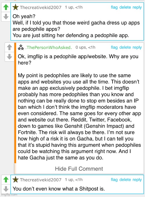 You do not understand what a shitpost is either according to your comment | made w/ Imgflip meme maker