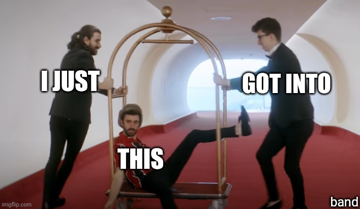 Ajr | I JUST; GOT INTO; THIS; band | image tagged in ajr | made w/ Imgflip meme maker