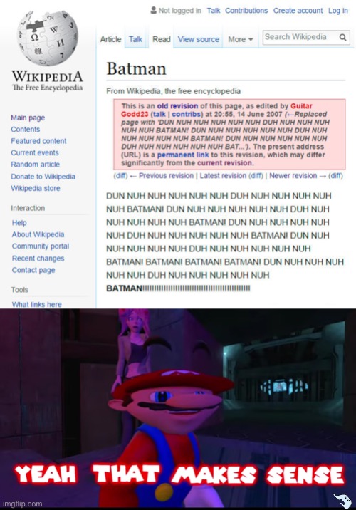 THATS LITERALLY ALL YOU NEED TO LEARN ABOUT HIM | image tagged in yeah that makes sense smg4,memes,funny,batman,wikipedia,barney will eat all of your delectable biscuits | made w/ Imgflip meme maker