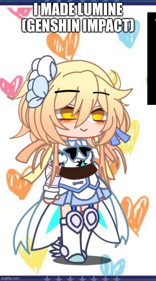 I didn't look at a reference and made it by memory so it's not exact same | I MADE LUMINE (GENSHIN IMPACT) | made w/ Imgflip meme maker