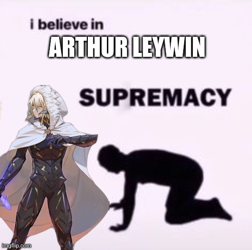 ARTHUR LEYWIN | image tagged in e | made w/ Imgflip meme maker