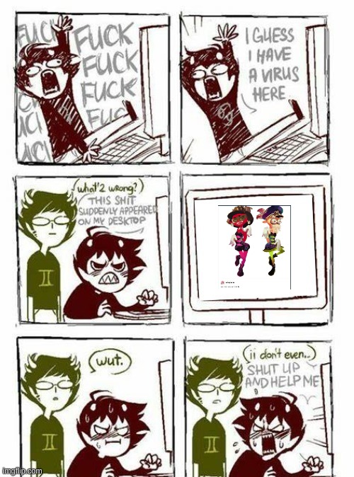 new temp | image tagged in i have a virus | made w/ Imgflip meme maker