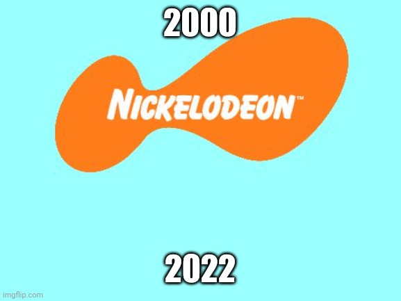 Nickelodeon Tagline Meme - Imgflip