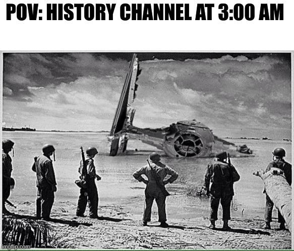 wait a second...... | POV: HISTORY CHANNEL AT 3:00 AM | image tagged in tie fighter | made w/ Imgflip meme maker