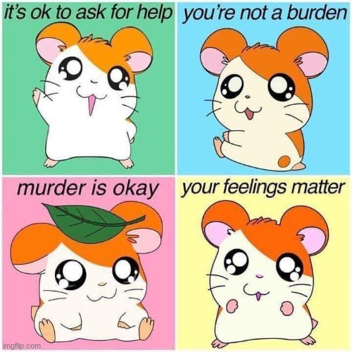 Murder is Okay | image tagged in murder is okay | made w/ Imgflip meme maker