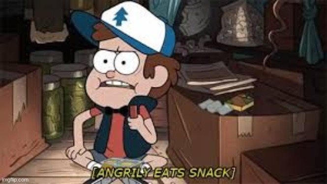 [angrily eats snack] | image tagged in angrily eats snack | made w/ Imgflip meme maker